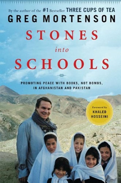 Stones Into Schools: Promoting Peace With Books, Not Bombs, in Afghanistan and Pakistan