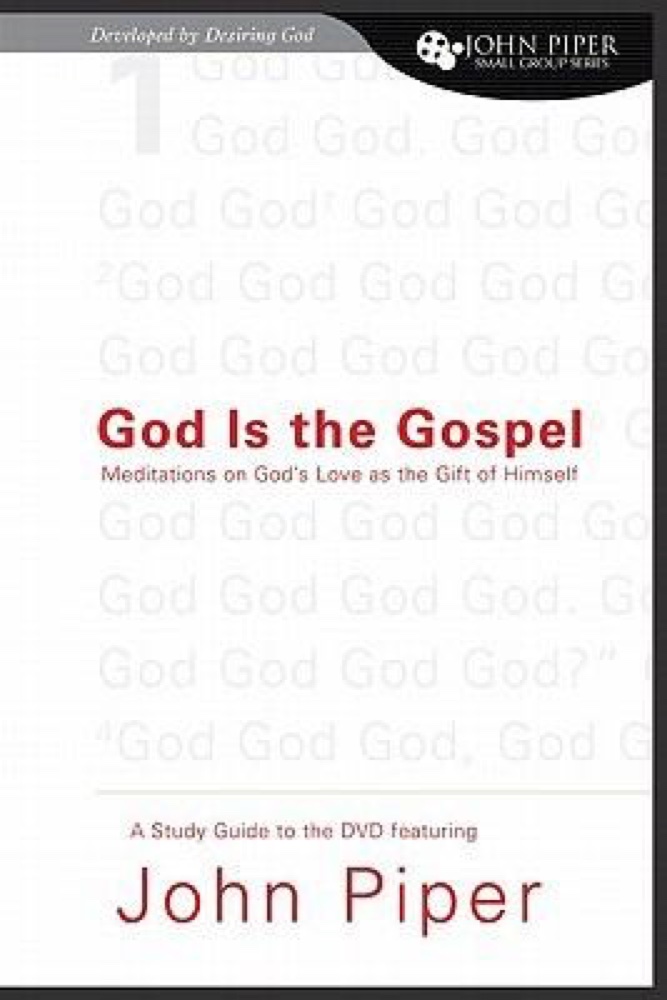 God Is the Gospel: Meditations on God's Love as the Gift of Himself