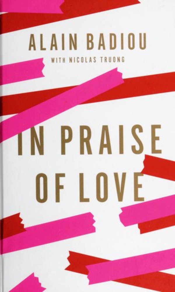 In Praise of Love