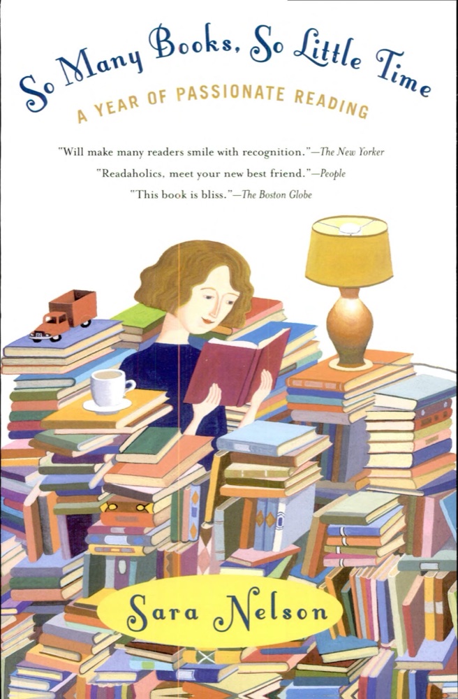 So Many Books, So Little Time: A Year of Passionate Reading