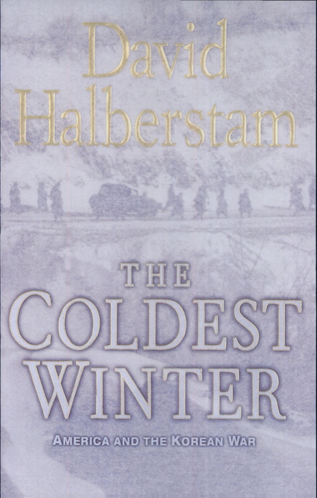The Coldest Winter: America and the Korean War