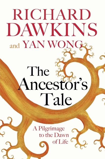 The Ancestor's Tale: A Pilgrimage to the Dawn of Evolution