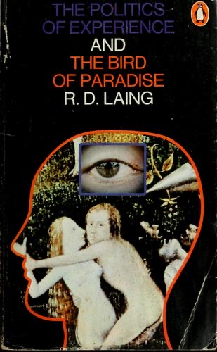 The Politics of Experience/The Bird of Paradise
