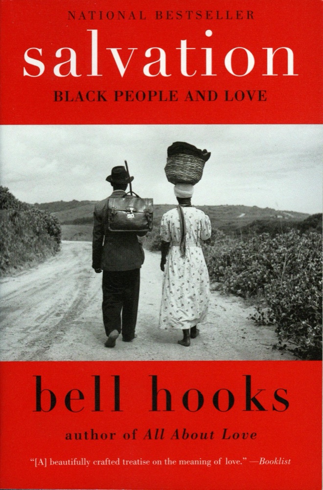 Salvation: Black People and Love ― bell hooks' Incisive Cultural History on the Transformative Power of Love in African American Life