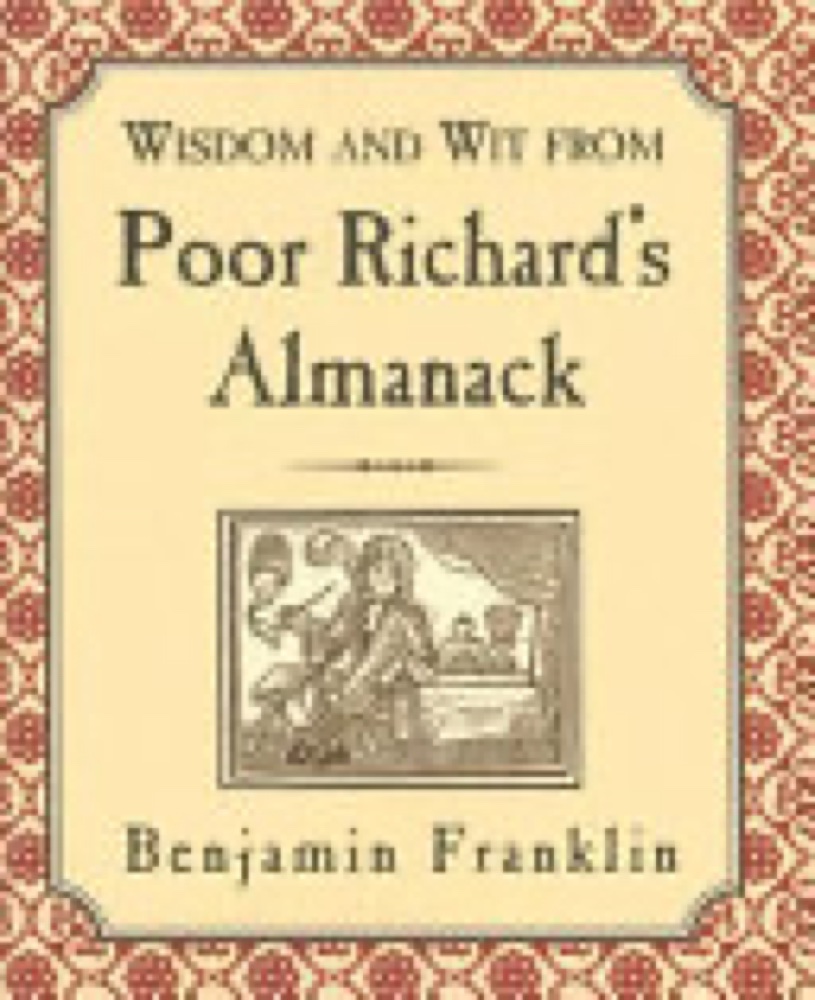 Wit and Wisdom from Poor Richard's Almanack