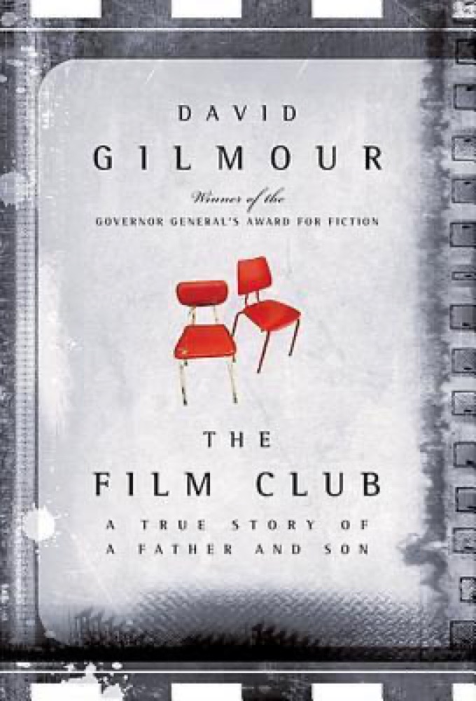 The Film Club: A True Story of a Father and Son