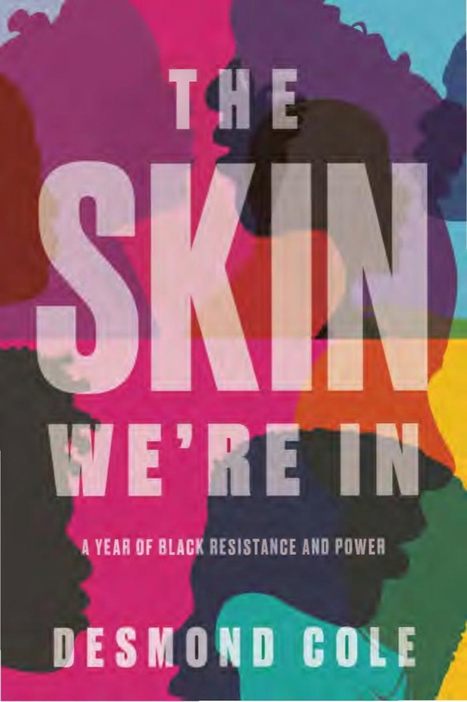 The Skin We're In: A Year of Black Resistance and Power