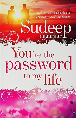 You’re the Password to My Life