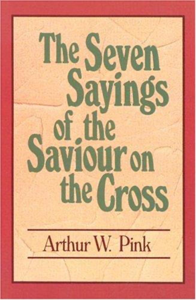 The Seven Sayings of the Saviour on the Cross