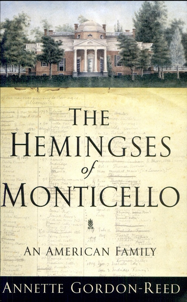 The Hemingses of Monticello: An American Family
