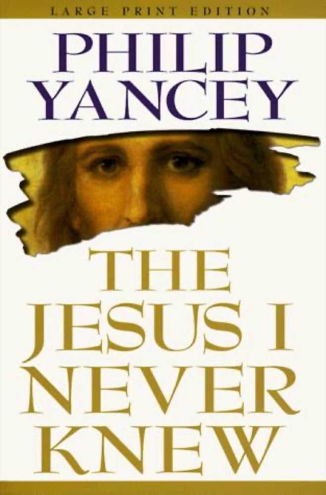 The Jesus I Never Knew