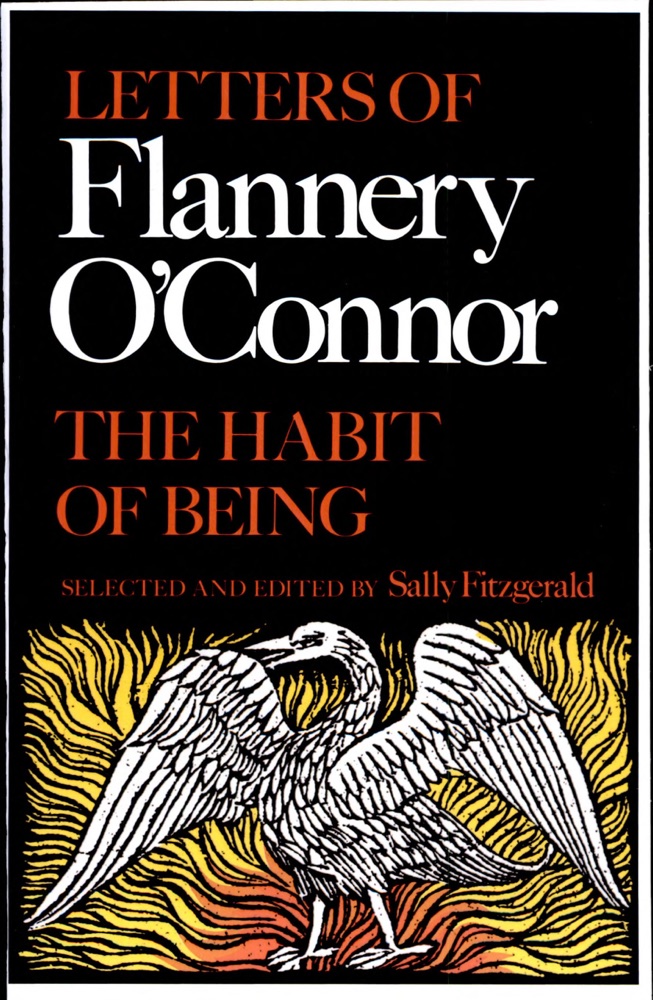 The Habit of Being: Letters of Flannery O'Connor