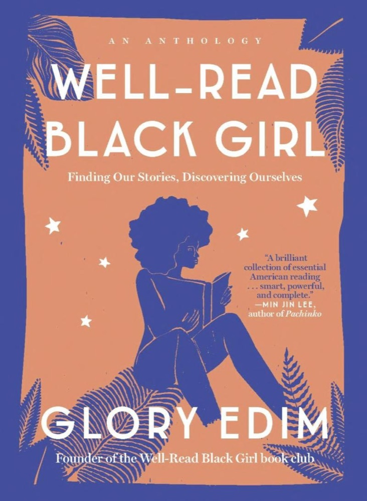 Well-Read Black Girl: Finding Our Stories, Discovering Ourselves