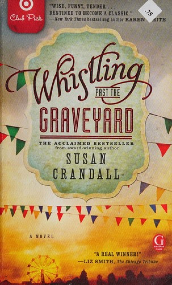 Whistling Past the Graveyard