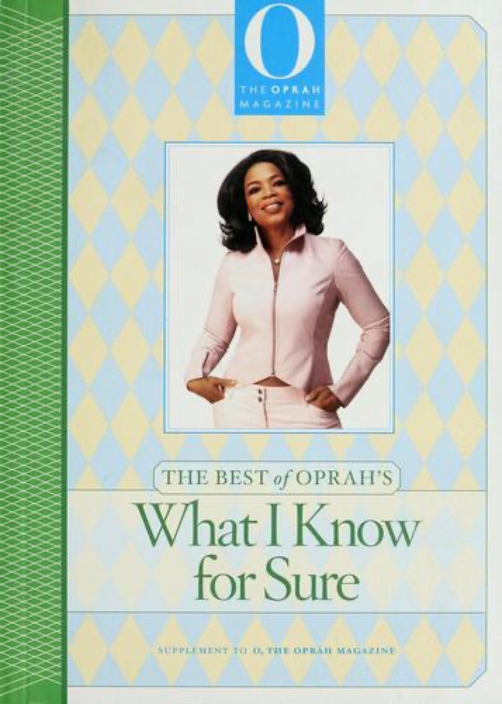The Best of Oprah's What I Know For Sure