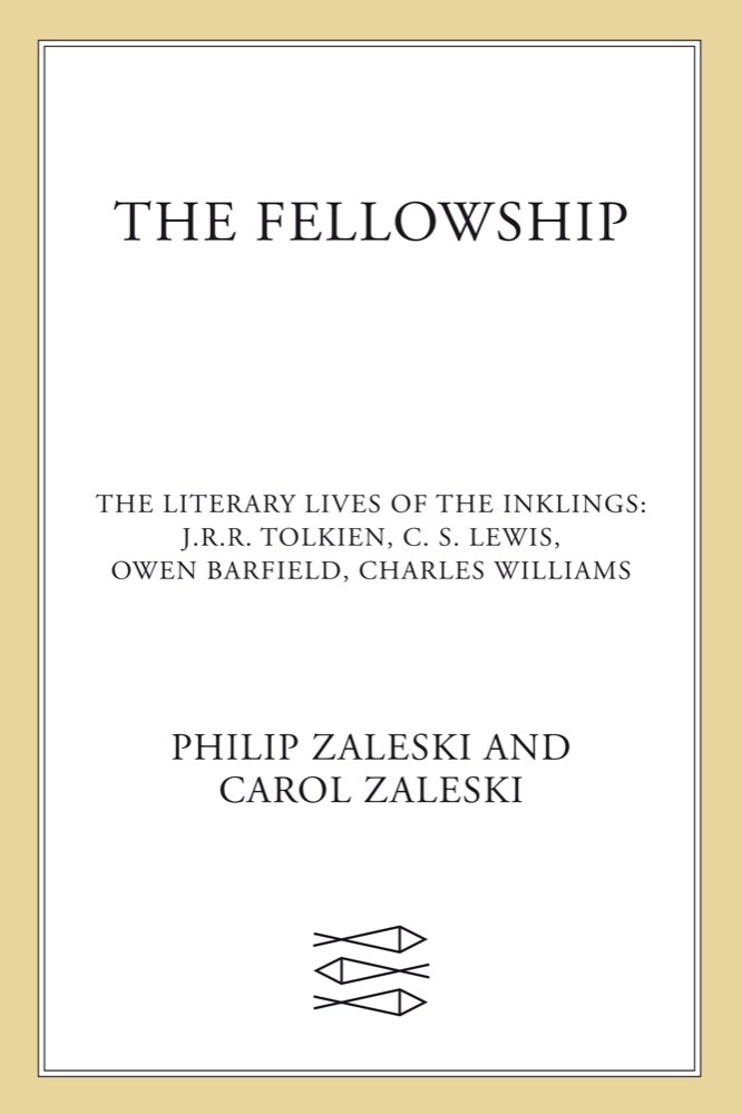The Fellowship: The Literary Lives of the Inklings: J.R.R. Tolkien, C.S. Lewis, Owen Barfield, Charles Williams