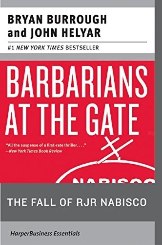 Barbarians at the Gate: The Fall of RJR Nabisco