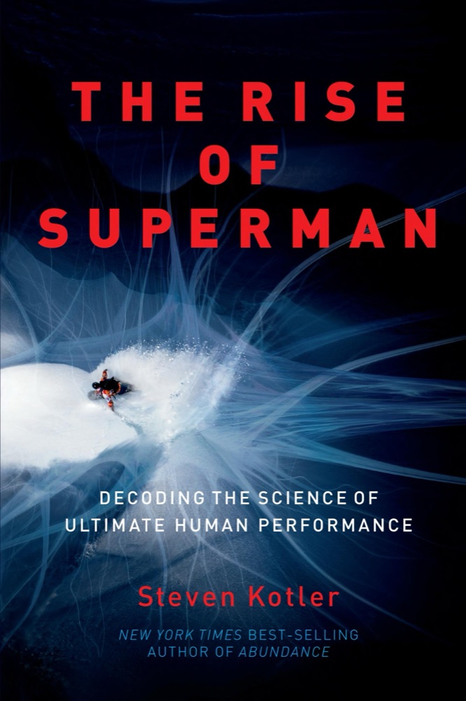 The Rise of Superman: Decoding the Science of Ultimate Human Performance