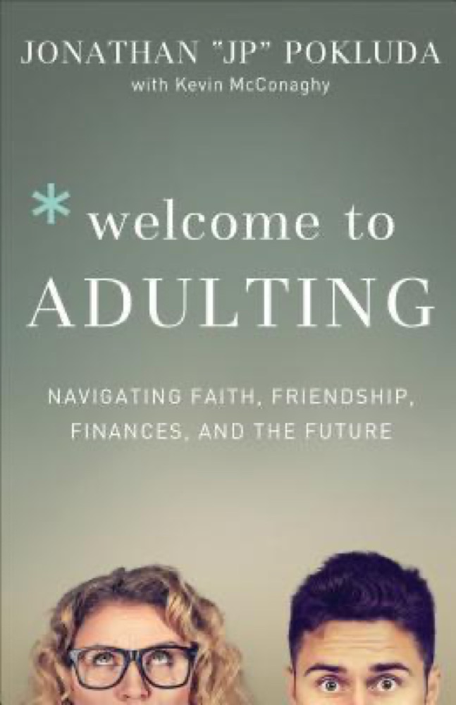 Welcome to Adulting: Navigating Faith, Friendship, Finances, and the Future | Life Skills for Christian Young Adults | High School and College Graduation Gift