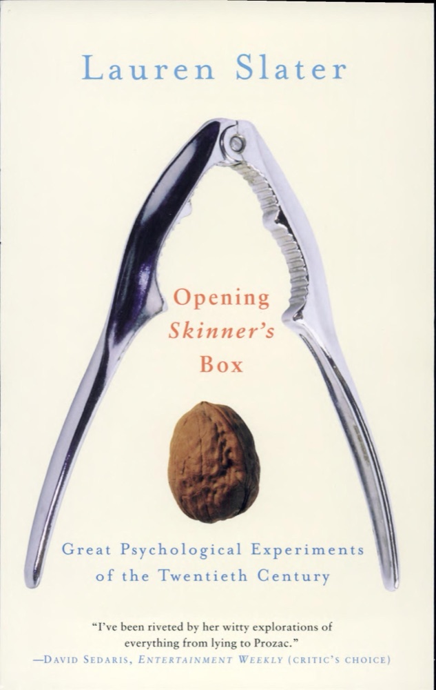 Opening Skinner's Box: Great Psychological Experiments of the Twentieth Century