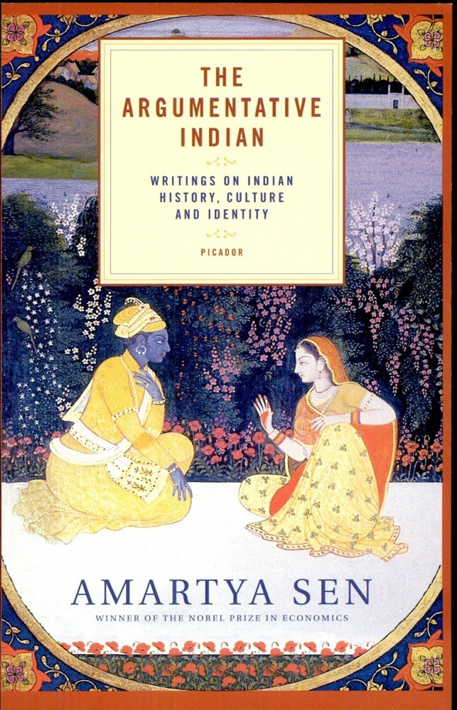 The Argumentative Indian: Writings on Indian History, Culture and Identity