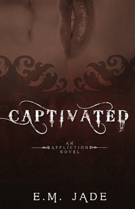 Captivated