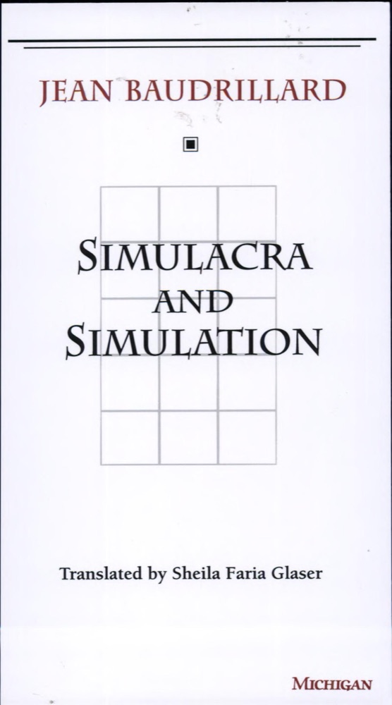 Simulacra and Simulation