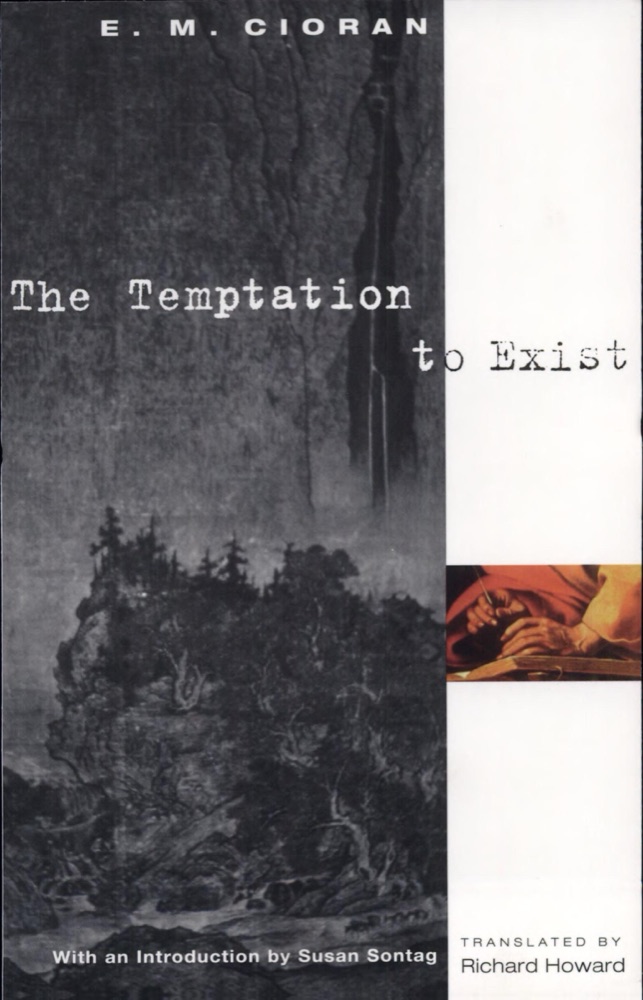 The Temptation to Exist