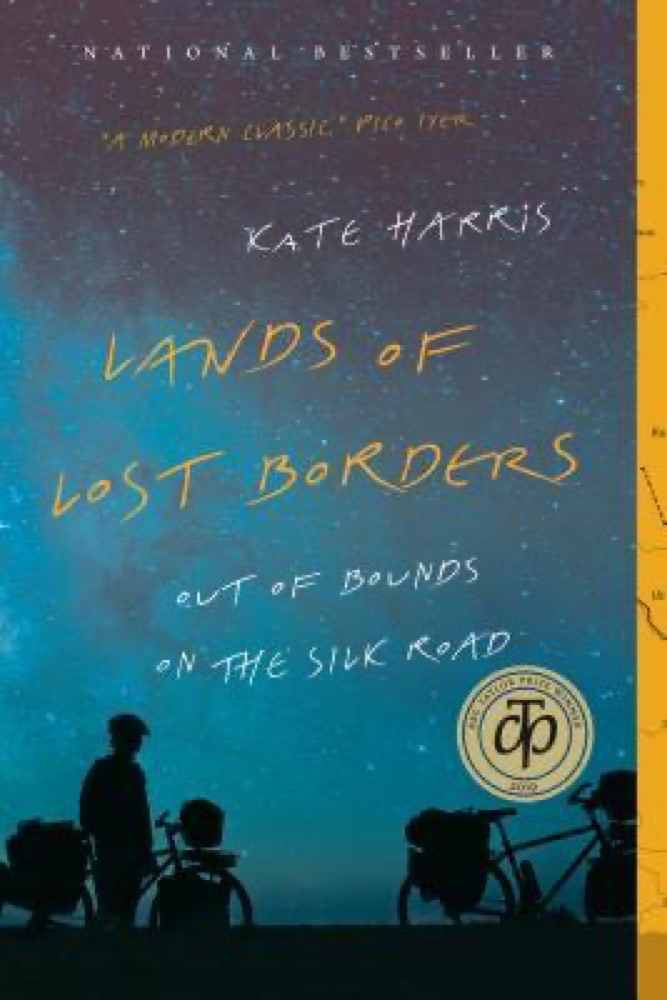 Lands of Lost Borders: Out of Bounds on the Silk Road