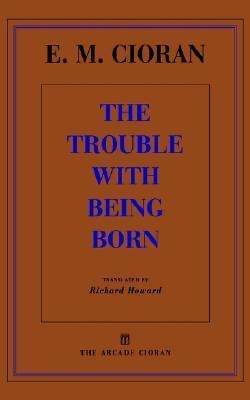 The Trouble with Being Born