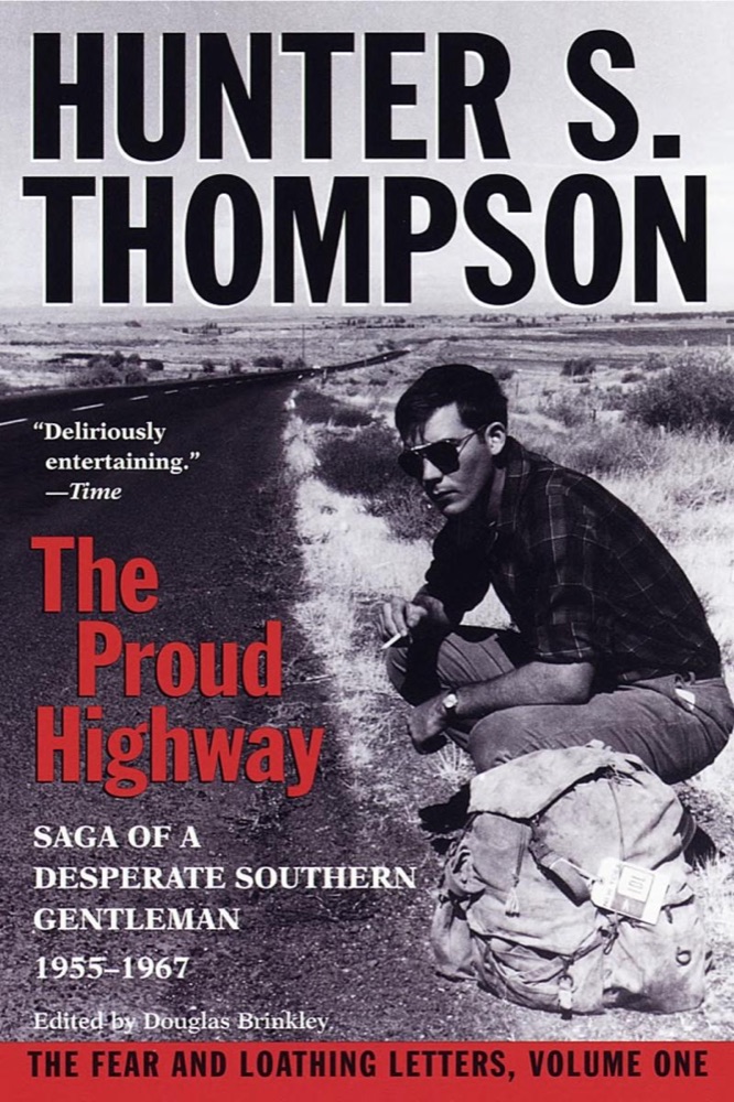 The Proud Highway: Saga of a Desperate Southern Gentleman, 1955-1967