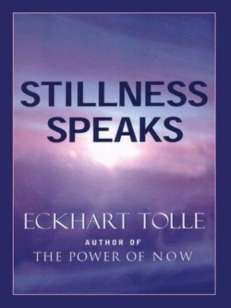 Stillness Speaks