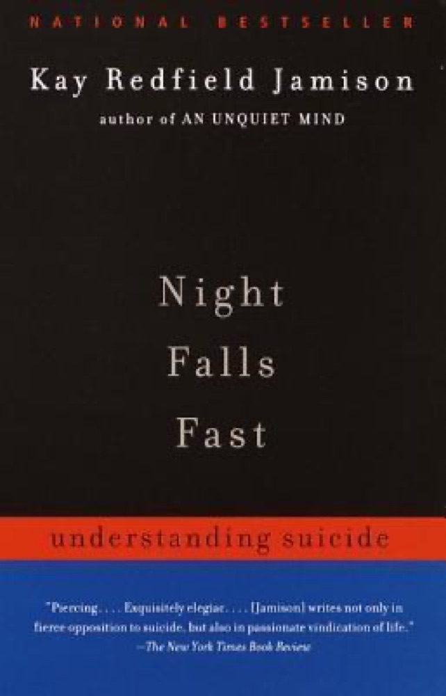 Night Falls Fast: Understanding Suicide