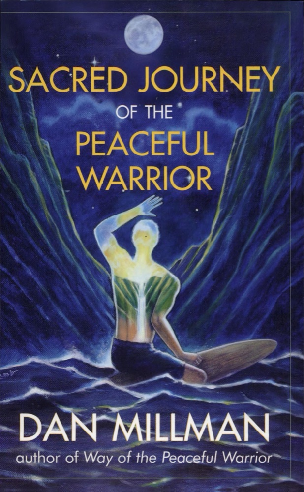 Sacred Journey of the Peaceful Warrior