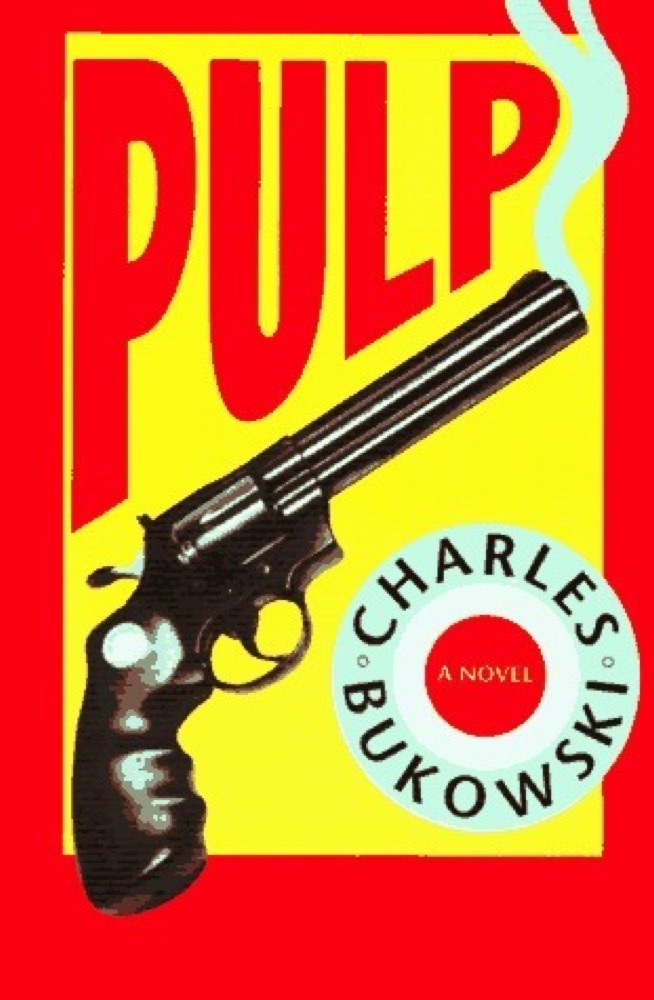 Pulp: Charles Bukowski's Final Hardboiled Noir Comedy – Lady Death, Aliens, and the Absurd