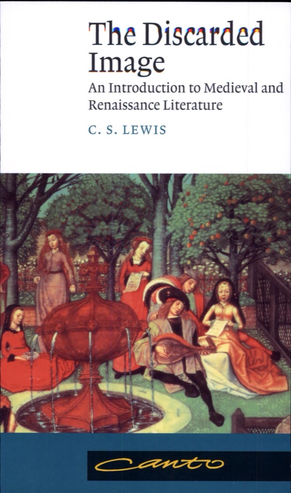 The Discarded Image: An Introduction to Medieval and Renaissance Literature