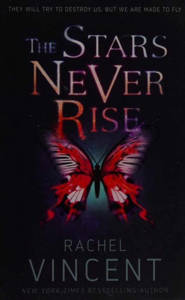 The Stars Never Rise