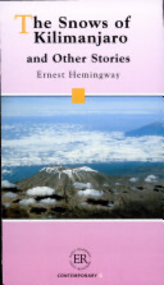 The Snows of Kilimanjaro and Other Stories