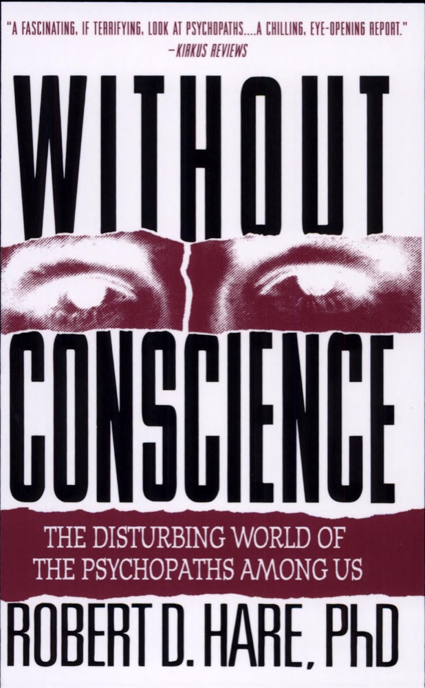 Without Conscience: The Disturbing World of the Psychopaths Among Us
