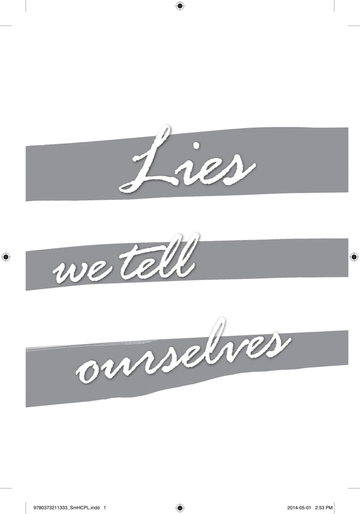 Lies We Tell Ourselves