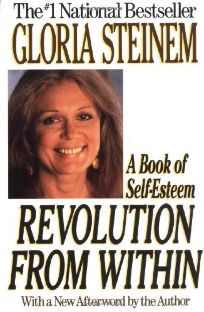 Revolution from Within: A Book of Self-Esteem