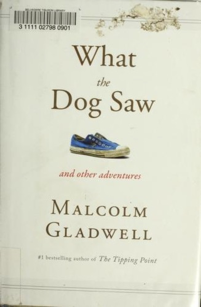 What the Dog Saw and Other Adventures