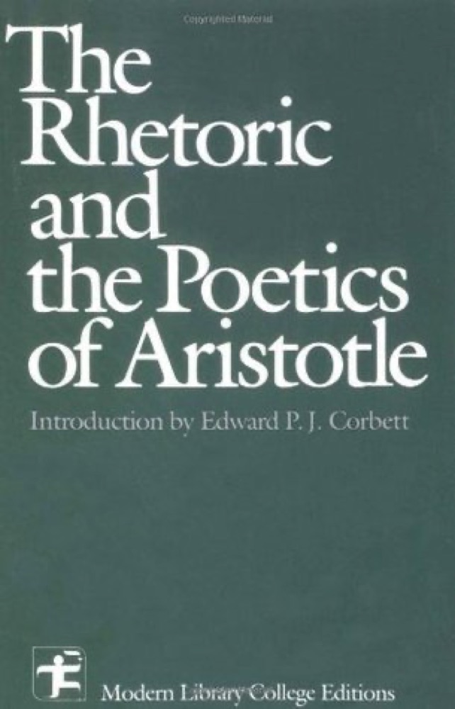 The Rhetoric & The Poetics of Aristotle