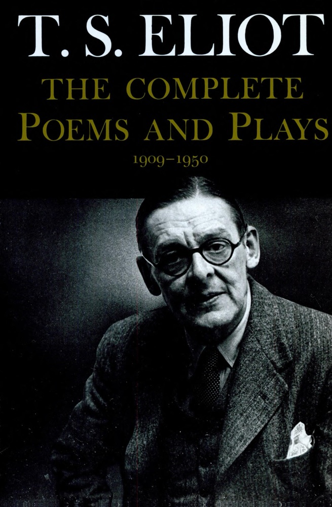The Complete Poems and Plays, 1909-1950