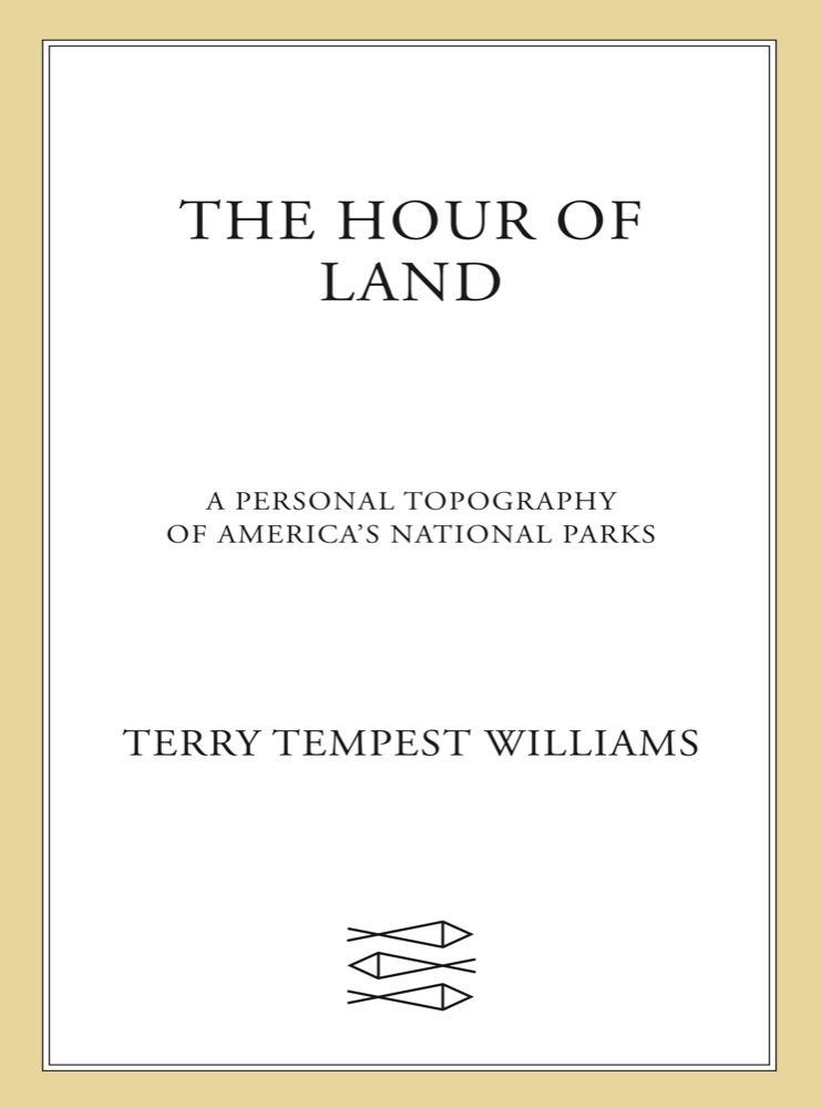 The Hour of Land: A Personal Topography of America's National Parks