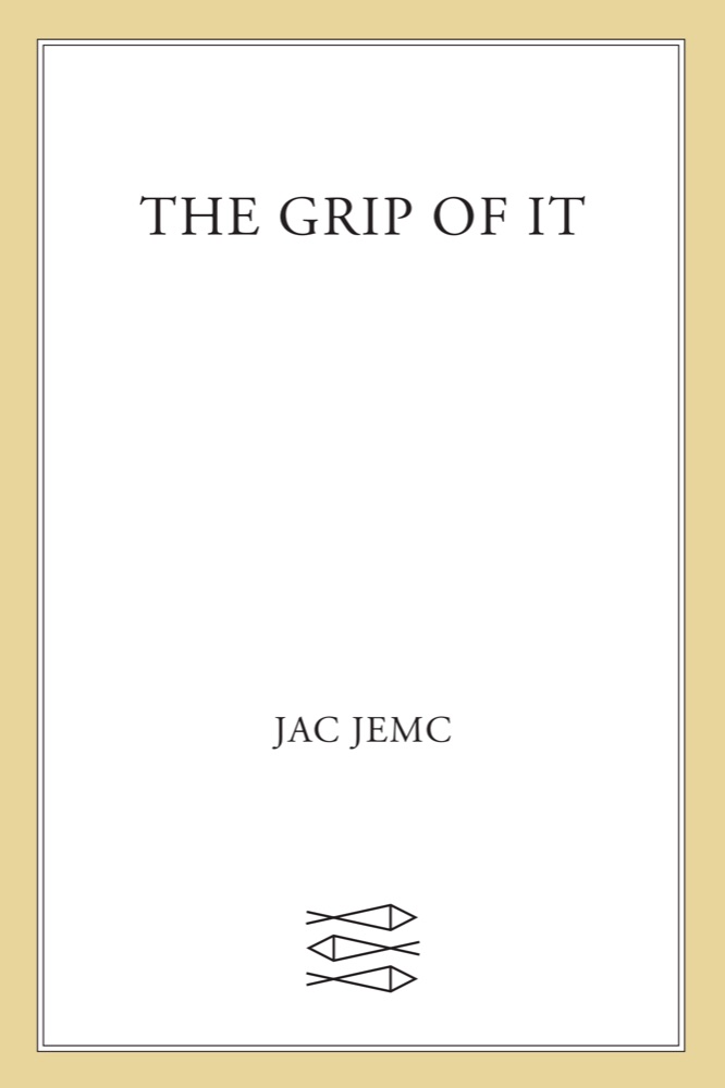 The Grip of It