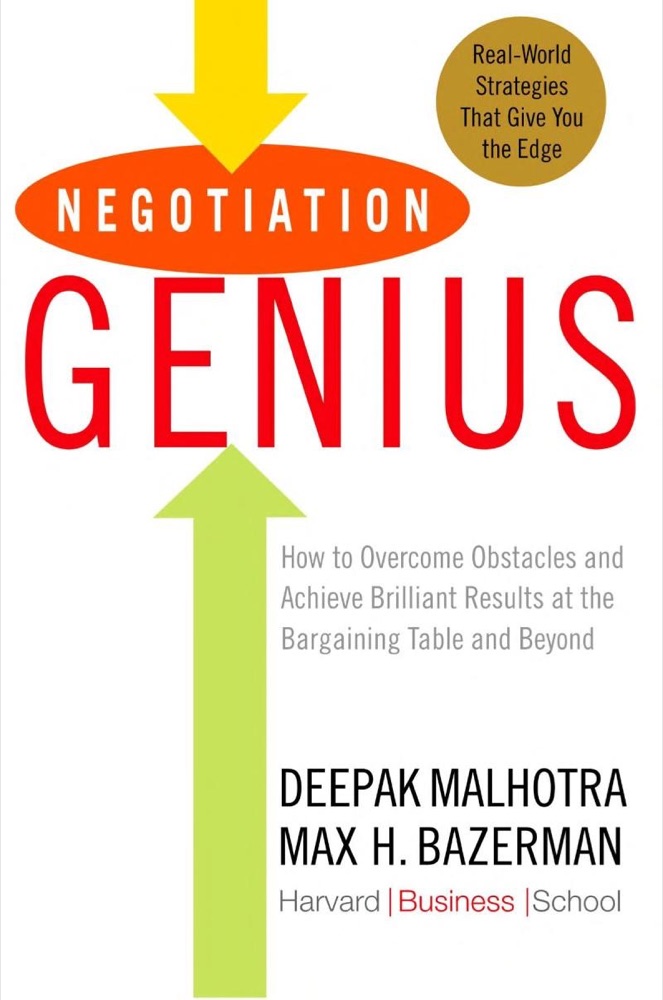 Negotiation Genius: How to Overcome Obstacles and Achieve Brilliant Results at the Bargaining Table and Beyond