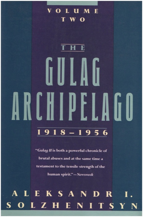 The Gulag Archipelago 1918-1956