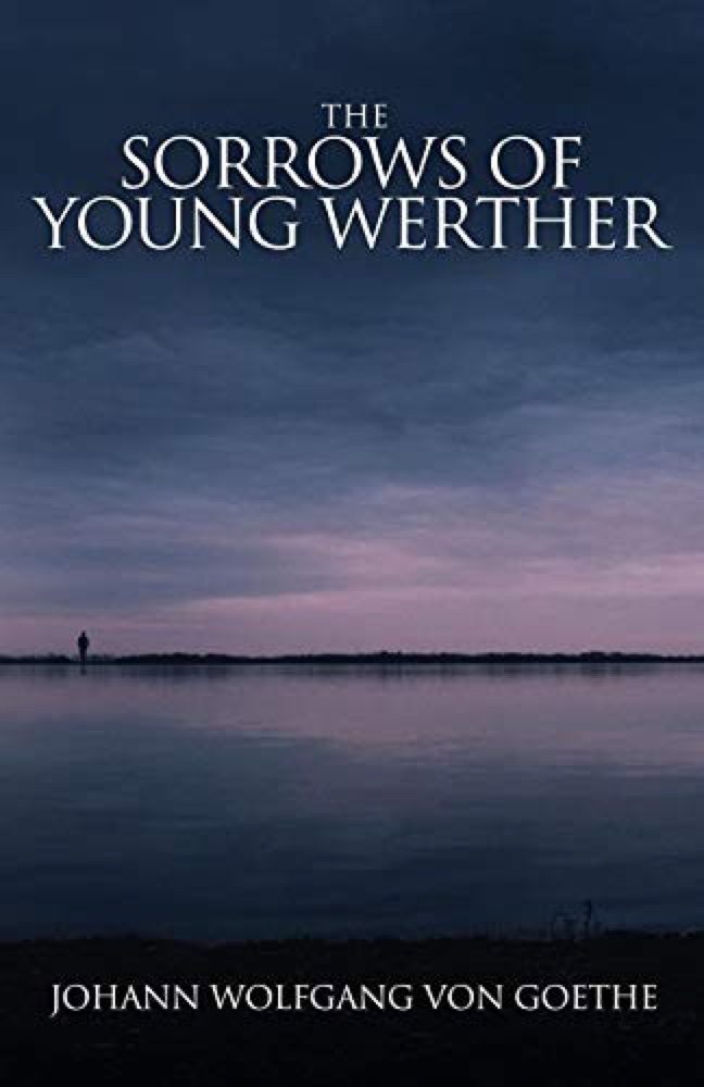 The Sorrows of Young Werther