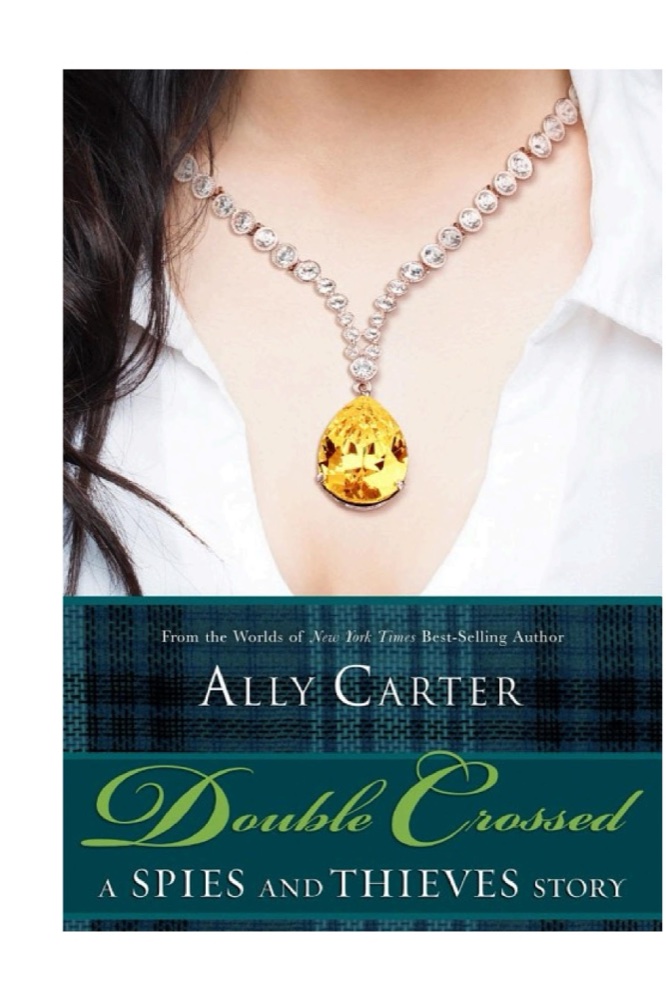 Double Crossed: A Spies and Thieves Story